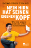 Mein Hirn hat seinen eigenen Kopf